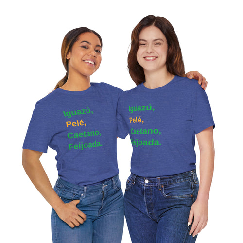I'm Brazilian! Short Sleeve T-Shirt
