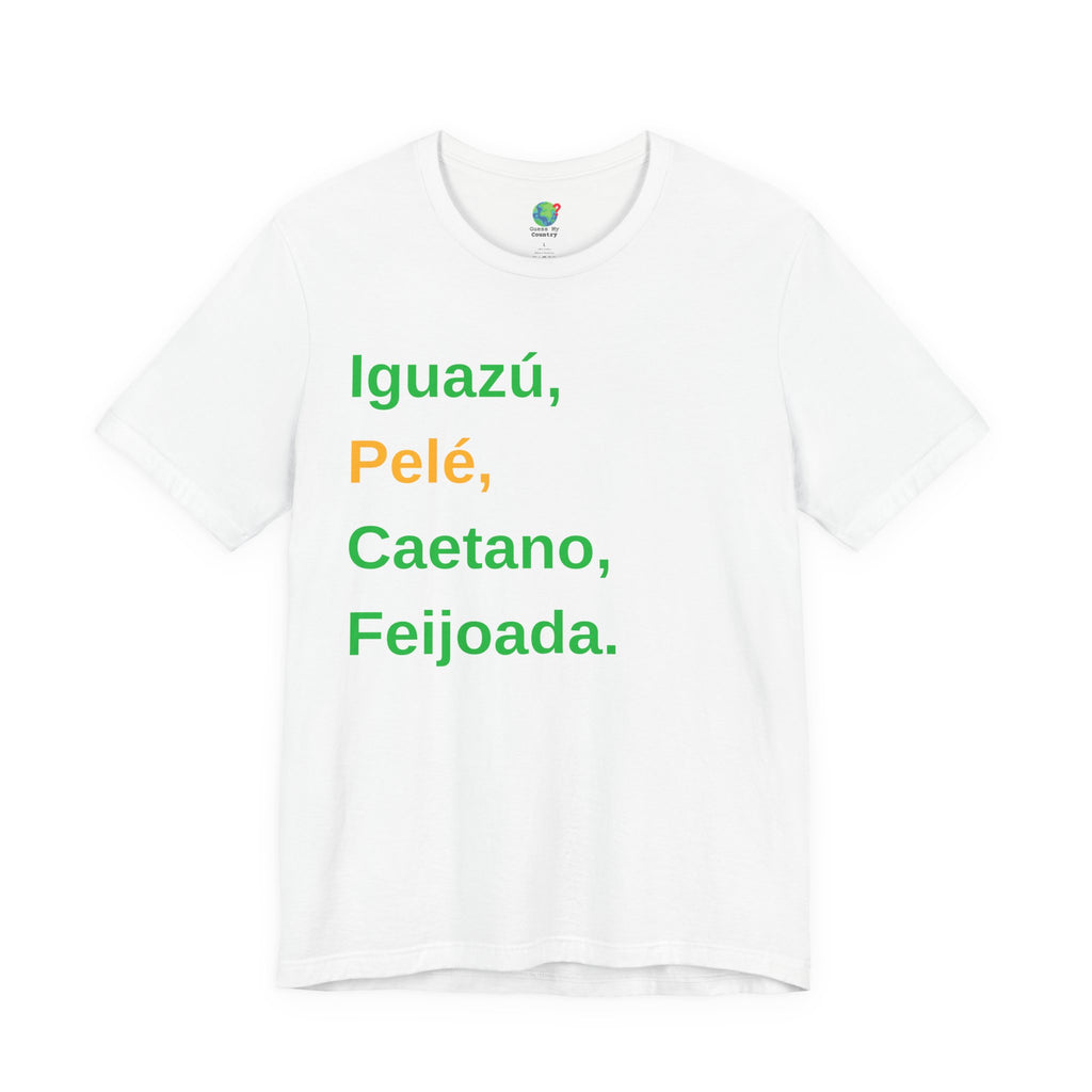 I'm Brazilian! Short Sleeve T-Shirt
